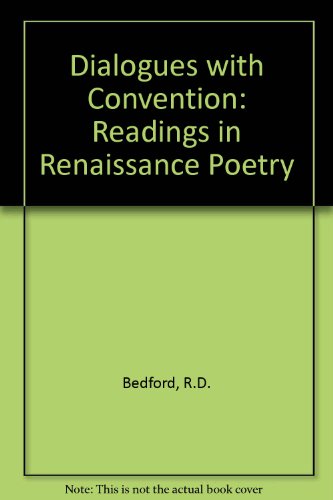 9780745006628: Dialogues with Convention: Readings in Renaissance Poetry