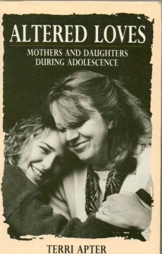 9780745006673: Altered Loves: Mothers and Daughters During Adolescence