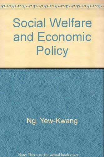 9780745007304: Social Welfare and Economic Policy
