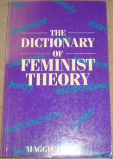 Stock image for The Dictionary of Feminist Theory for sale by WorldofBooks