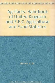 Stock image for Agrifacts: A Handbook of Uk and Eec Agricultural and Food Statistics, fourth edition for sale by Zubal-Books, Since 1961
