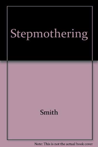 Stepmothering (9780745007663) by Smith