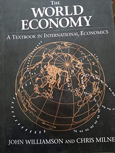 The World Economy - John Williamson; Chris Milner The World Economy - John Williamson; Chris Milner