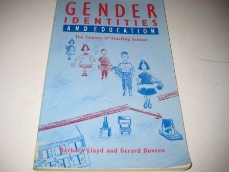 Gender Identities and Education: The Impact of Schooling (9780745007823) by Lloyd, Barbara; Duveen, Gerard