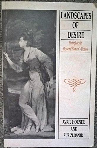 Imagen de archivo de Landscapes of Desire: Metaphor in Modern Women's Fiction a la venta por AwesomeBooks