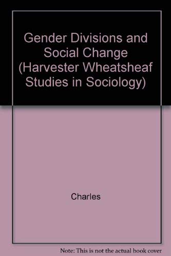 9780745008066: Gender Divisions & Social Change (Harvester Wheatsheaf Studies I)