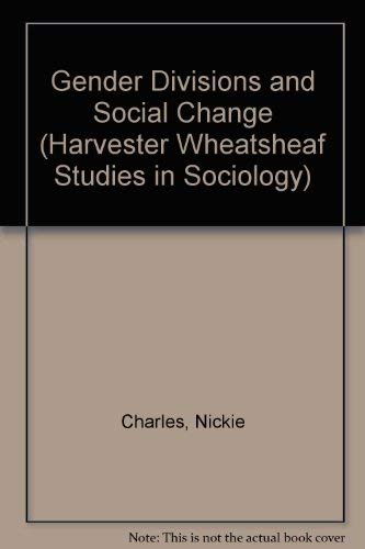 Imagen de archivo de Gender Divisions and Social Change (Harvester Wheatsheaf Studies in Sociology S.) a la venta por WorldofBooks