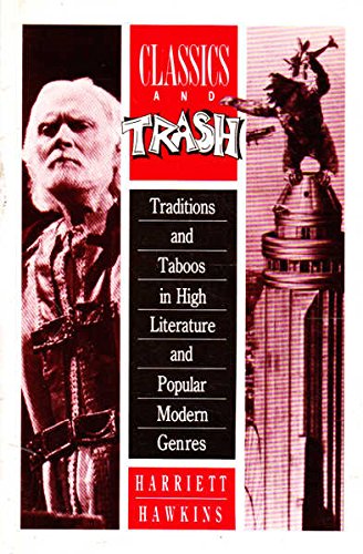 Stock image for Classics and Trash: Traditions and Taboos in High Literature and Popular Modern Genres for sale by Richard Sylvanus Williams (Est 1976)