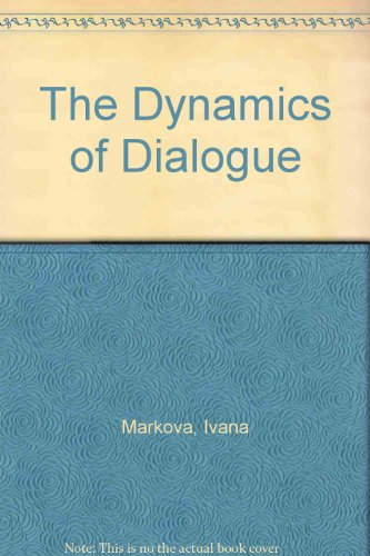 Beispielbild fr The Dynamics of Dialogue zum Verkauf von Anybook.com