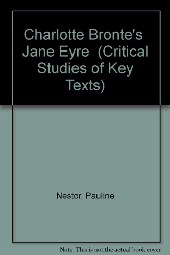 9780745008998: Charlotte Bronte's "Jane Eyre" (Critical Studies of Key Texts)