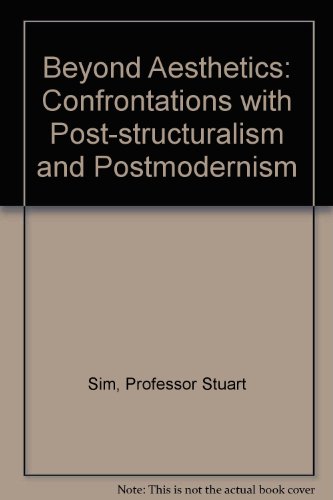 Stock image for Beyond Aesthetics : Confrontations with Poststructuralism and Postmodernism for sale by Richard Sylvanus Williams (Est 1976)