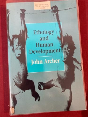 Ethology and Human Development (9780745009179) by John Archer