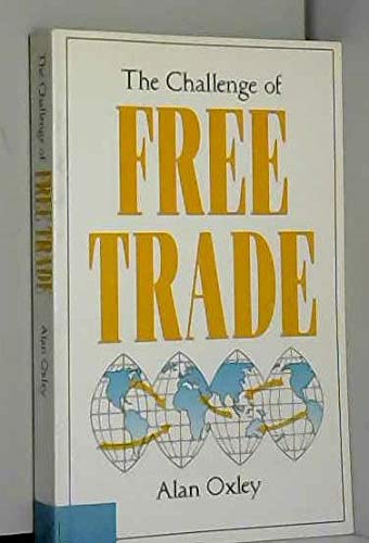 Stock image for The Challenge of Free Trade for sale by NEPO UG