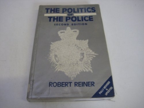 Beispielbild fr The Politics of the Police zum Verkauf von PsychoBabel & Skoob Books