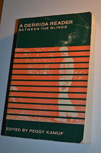 Beispielbild fr A Derrida Reader: Between the Blinds zum Verkauf von WorldofBooks