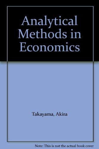 Stock image for Analytical Methods in Economics for sale by Better World Books Ltd