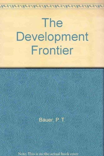 9780745010373: The Development Frontier: Essays in Applied Economics.