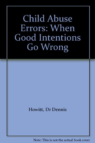 Beispielbild fr Child Abuse Errors: When Good Intentions Go Wrong zum Verkauf von AwesomeBooks