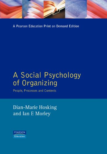 Stock image for A Social Psychology of Organizing: People, Processes and Contexts for sale by G. & J. CHESTERS