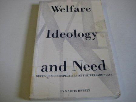 Beispielbild fr Welfare, Ideology and Need: Developing Perspectives on the Welfare State zum Verkauf von WorldofBooks
