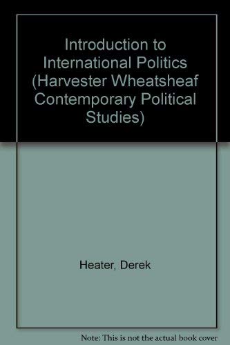 Beispielbild fr Introduction to International Politics (Harvester Wheatsheaf Contemporary Political Studies) zum Verkauf von medimops