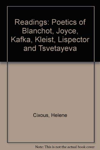 9780745011509: Readings: Poetics of Blanchot, Joyce, Kafka, Kleist, Lispector and Tsvetayeva