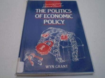 Beispielbild fr The Politics of Economic Policy (Contemporary Political Studies) zum Verkauf von WorldofBooks