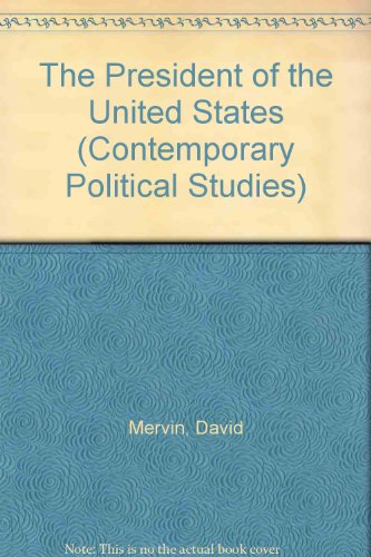 9780745012131: The President of the United States (Contemporary Political Studies)