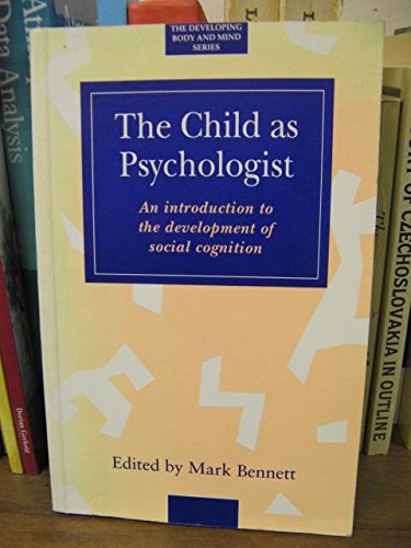 Stock image for The Child as Psychologist: Introduction to the Development of Social Cognition for sale by Anybook.com