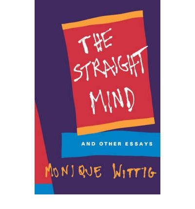 monique wittig the straight mind monique wittig the straight mind