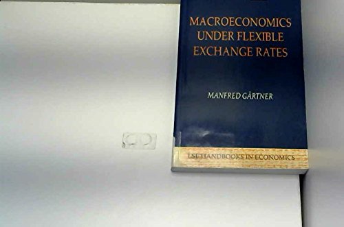 Beispielbild fr Macroeconomics under flexible exchange rates. (LSE handbooks in economics series). Ex-Library. zum Verkauf von Yushodo Co., Ltd.