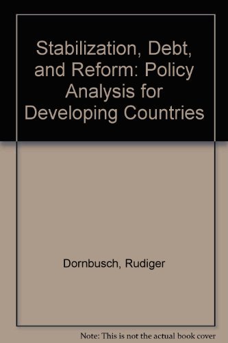 Beispielbild fr Stabilization, Debt and Reform: Political Analysis for Developing Countries zum Verkauf von dsmbooks