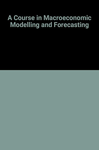 9780745014258: Course Macroeconomic Modelling Forecastg