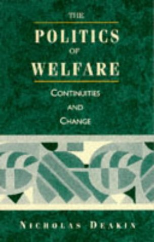 Stock image for The Politics of Welfare: Continuities and Change for sale by AwesomeBooks