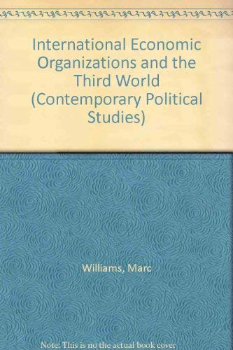 Beispielbild fr International Economic Organizations and the Third World (Contemporary Political Studies) zum Verkauf von medimops