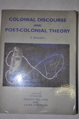 Imagen de archivo de Colonial Discourse and Post-Colonial Theory a la venta por Blackwell's