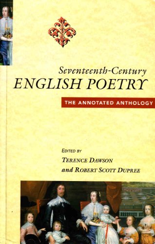 Beispielbild fr Seventeenth Century English Poetry: The Annotated Anthology zum Verkauf von Anybook.com