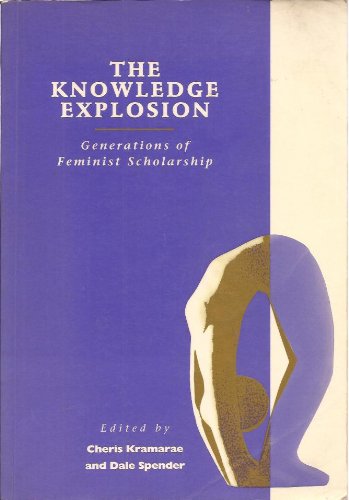 Beispielbild fr The Knowledge Explosion: Generations of Feminist Scholarship zum Verkauf von Naomi Symes Books PBFA