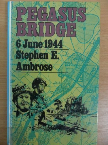 9780745101927: Pegasus Bridge: 6 June 1944 (Lythway Large Print Books)