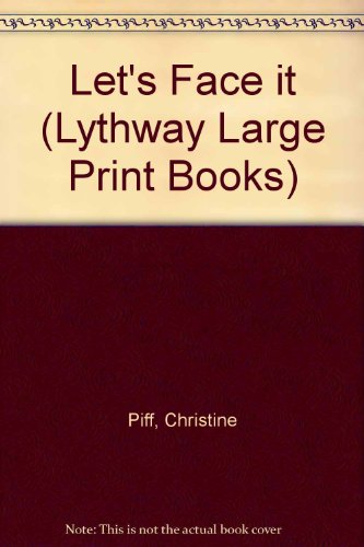 9780745102955: Let's Face It (Lythway Large Print Books)