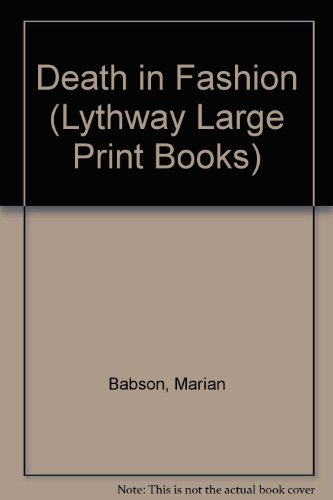 Death in Fashion (Lythway Large Print Books) (9780745105192) by Babson, Marian