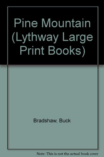 Stock image for Pine Mountain (Lythway Large Print Books) for sale by AwesomeBooks