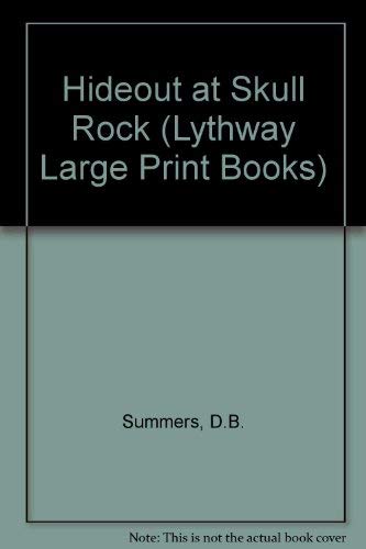 Imagen de archivo de Hideout at Skull Rock (Large Print) (Lythway Large Print Books) a la venta por ThriftBooks-Atlanta