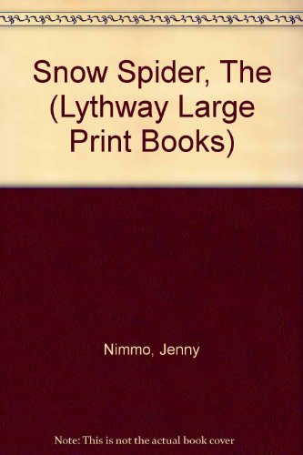 9780745105901: Snow Spider, The (Lythway Large Print Books)