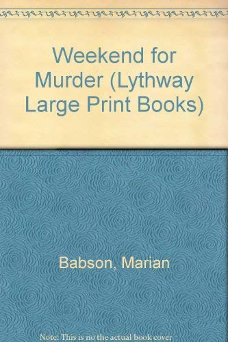 9780745106182: Weekend for Murder (Lythway Large Print Books)