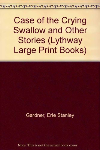 Stock image for The Case of the Crying Swallow: A Perry Mason Novelette and Other Stories for sale by dsmbooks