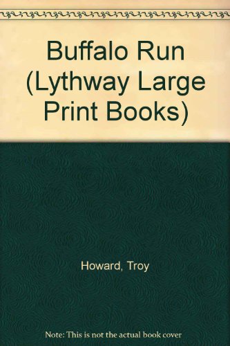Imagen de archivo de Buffalo Run (Lythway Large Print Books) a la venta por POQUETTE'S BOOKS