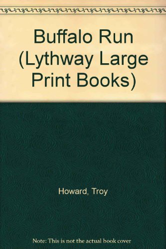 Stock image for Buffalo Run (Lythway Large Print Books) for sale by POQUETTE'S BOOKS