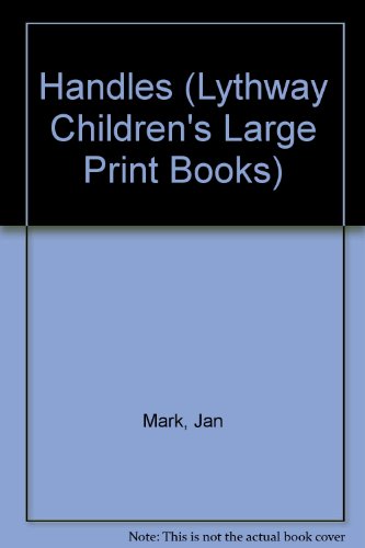 9780745107608: Handles (Lythway Children's Large Print Books)