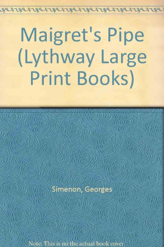 9780745108421: Maigret's Pipe (Lythway Large Print Books)